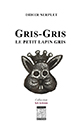 Couverture de Gris-Gris, le petit lapin gris, de Didier Serplet