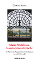 Couverture de Marie-Madeleine, la conscience éternelle, de Carole Aliya
