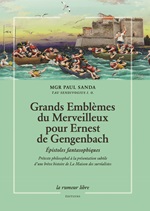 RESSOURCES/Grands Emblèmes du Merveilleux pour Ernest de Gengenbach, de Mgr Paul Sanda