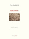 RESSOURCES/Hérétique, par le Père Basilide III