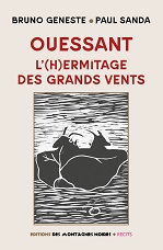 RESSOURCES/Ouessant, l’(H)ermitage des Grands Vents, de Bruno Geneste & Paul Sanda